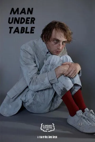 Мужик под столом / Man Under Table (2021) фильм скачать через торрент в хорошем качестве
