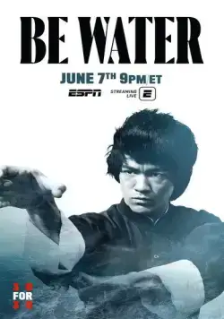 Будь водой / Be Water (2020) фильм скачать через торрент в хорошем качестве
