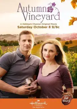 Осень в винограднике / Autumn in the Vineyard (2016) фильм скачать через торрент в хорошем качестве