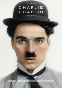 Настоящий Чарли Чаплин / The Real Charlie Chaplin (2021) фильм скачать через торрент в хорошем качестве