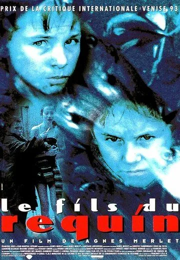 Сын акулы / Le fils du requin (1993) фильм скачать через торрент в хорошем качестве