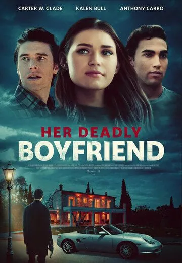 Страшный секрет ее парня / Her Deadly Boyfriend (2021) фильм скачать через торрент в хорошем качестве