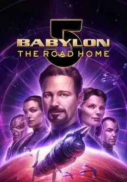 Вавилон 5: Дорога домой / Babylon 5：The Road Home (2023) мультфильм скачать через торрент в хорошем качестве