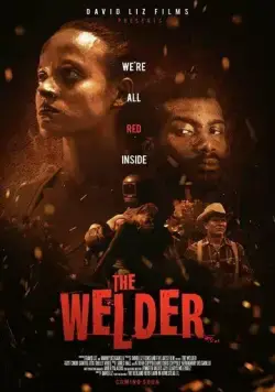 Сварщик / The Welder (2021) фильм скачать через торрент в хорошем качестве