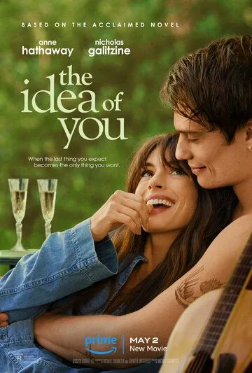 Мысль о тебе / The Idea of You (2024) фильм скачать через торрент в хорошем качестве
