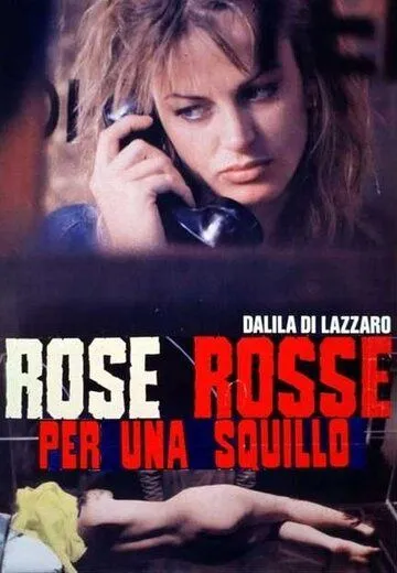 Скандальные связи / Rose rosse per una squillo (1993) фильм скачать через торрент в хорошем качестве
