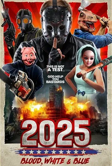 2025: Кровавый, белый и синий / 2025: Make America Purge Again (2022) фильм скачать через торрент в хорошем качестве