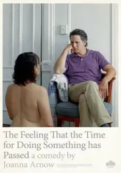 Ощущение, что время действовать прошло / The Feeling That the Time for Doing Something Has Passed (2023) фильм скачать через торрент в хорошем качестве