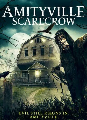 Амитивилльское пугало / Amityville Scarecrow (2021) фильм скачать через торрент в хорошем качестве
