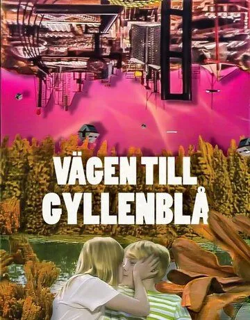 Путешествие на Гилленблу / Vägen till Gyllenblå! (1985) сериал скачать через торрент в хорошем качестве