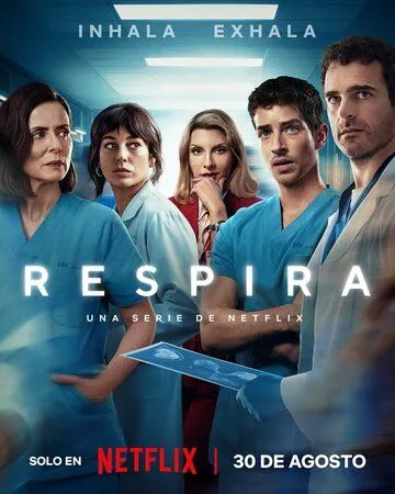 Чуть дыша / Respira (2024) сериал скачать через торрент в хорошем качестве