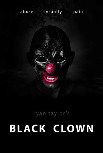 Черный клоун / Black Clown (2022) фильм скачать через торрент в хорошем качестве