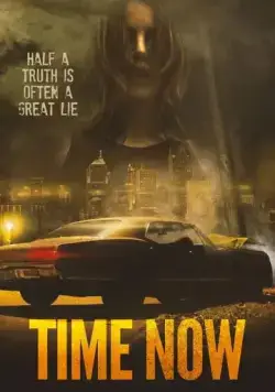 Время пришло / Time Now (2019) фильм скачать через торрент в хорошем качестве