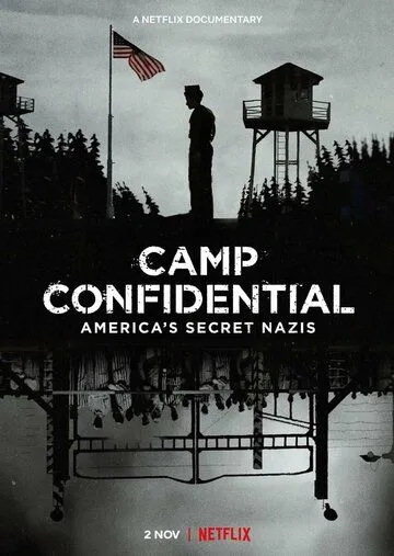 Секретный лагерь: Пленные нацисты в Америке / Camp Confidential: America's Secret Nazis (2021) мультфильм скачать через торрент в хорошем качестве