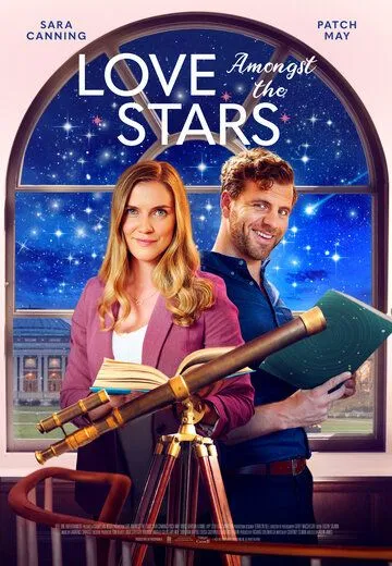 Любовь среди звёзд / Love Amongst the Stars (2022) фильм скачать через торрент в хорошем качестве