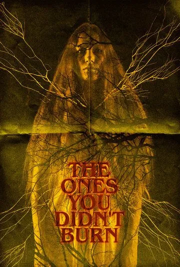 Несожжённые / The Ones You Didn't Burn (2022) фильм скачать через торрент в хорошем качестве