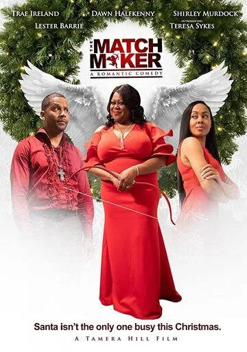 Сводница / Tamera Hill's The Matchmaker (2019) фильм скачать через торрент в хорошем качестве