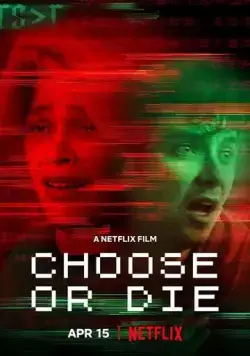 Смертельный выбор / Choose or Die (2022) фильм скачать через торрент в хорошем качестве