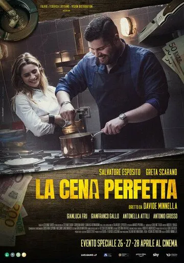 Идеальный ужин / La cena perfetta (2022) фильм скачать через торрент в хорошем качестве