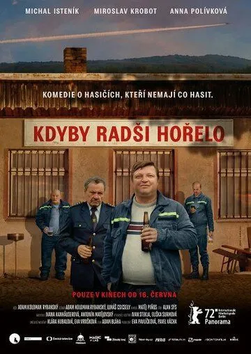 Лишь бы горело / Kdyby radsi horelo (2022) фильм скачать через торрент в хорошем качестве