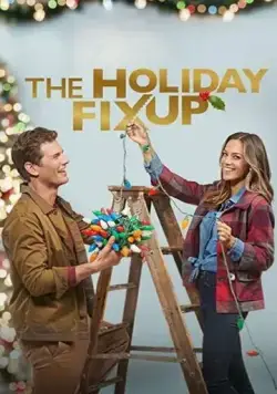 Скачать Рождественский ремонт / The Holiday Fix Up (2021) фильм через торрент на русском