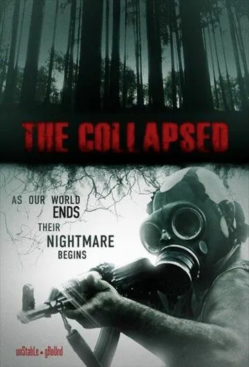 Разрушенный / The Collapsed (2011) фильм скачать через торрент в хорошем качестве