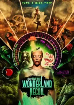 Назад в Страну чудес / Wonderland Recoil (2022) фильм скачать через торрент в хорошем качестве
