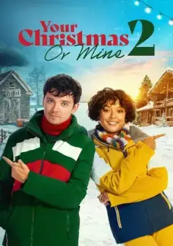 Твоё Рождество или моё? 2 / Your Christmas or Mine 2 (2023) сериал скачать через торрент в хорошем качестве
