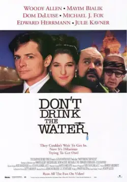 Не пей воду / Don't Drink the Water (1994) фильм скачать через торрент в хорошем качестве