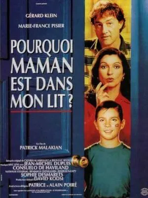 Почему мама в моей постели? / Pourquoi maman est dans mon lit? (1994) фильм скачать через торрент в хорошем качестве