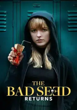 Дурная кровь: Возвращение / The Bad Seed Returns (2022) фильм скачать через торрент в хорошем качестве