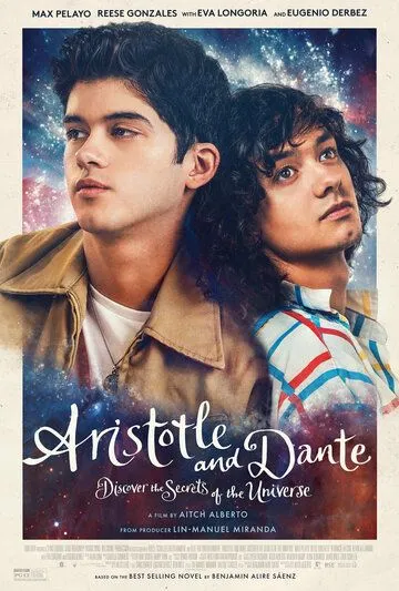 Аристотель и Данте раскрывают тайны Вселенной / Aristotle and Dante Discover the Secrets of the Universe (2022) фильм скачать через торрент в хорошем качестве
