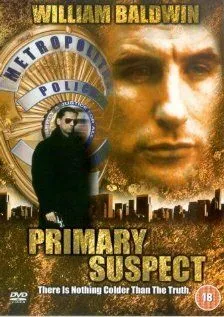 Основной подозреваемый / Primary Suspect (2000) фильм скачать через торрент в хорошем качестве
