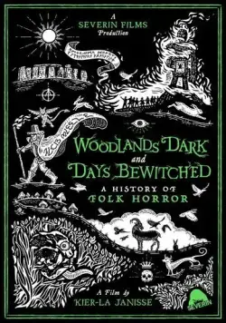 Шабаш ведьм во мгле лесов / Woodlands Dark and Days Bewitched: A History of Folk Horror (2021) фильм скачать через торрент в хорошем качестве