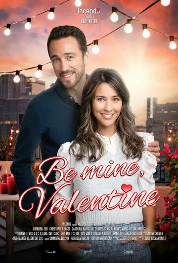Будь моей валентинкой / Be Mine, Valentine (2022) фильм скачать через торрент в хорошем качестве