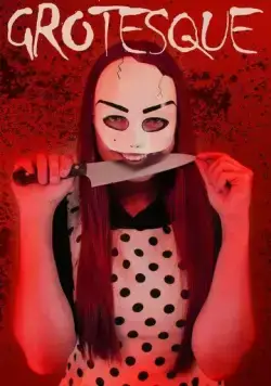 Гротеск / Grotesque (2022) фильм скачать через торрент в хорошем качестве