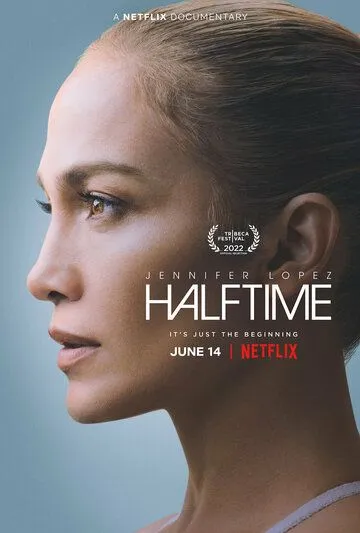 Дженнифер Лопес. Выступление на Супербоуле / Halftime (2022) фильм скачать через торрент в хорошем качестве