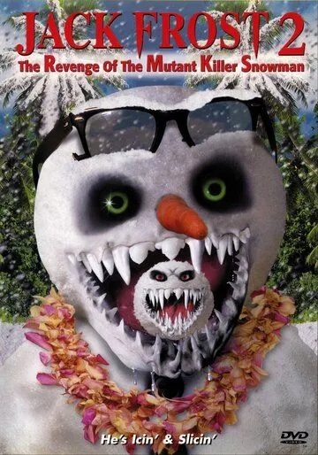 Снеговик 2: Месть / Jack Frost 2: Revenge of the Mutant Killer Snowman (2000) фильм скачать через торрент в хорошем качестве