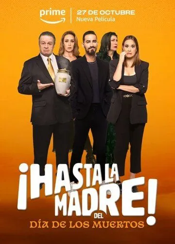 ¡Hasta la madre! Del día de los muertos (2023) фильм скачать через торрент в хорошем качестве