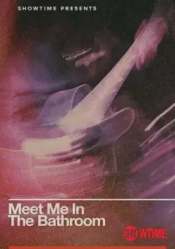 Встретимся в уборной / Meet Me in the Bathroom (2022) фильм скачать через торрент в хорошем качестве