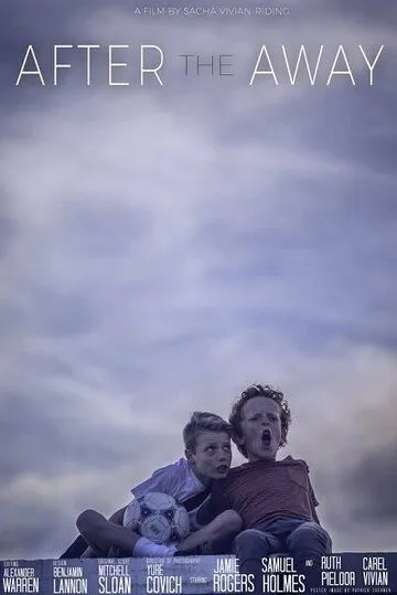 После разлуки / After the Away (2019) фильм скачать через торрент в хорошем качестве