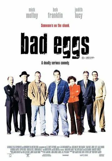 Тухлые яйца / Bad Eggs (2003) фильм скачать через торрент в хорошем качестве