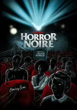 Хоррор-нуар: История чёрного хоррора / Horror Noire: A History of Black Horror (2019) фильм скачать через торрент в хорошем качестве