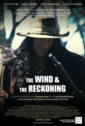 Ветер и расплата / The Wind & the Reckoning (2022) фильм скачать через торрент в хорошем качестве