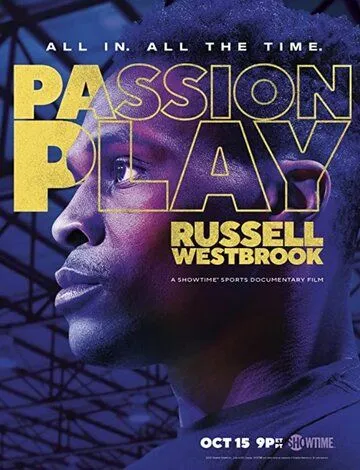 Игра страсти: Рассел Уэстбрук / Passion Play: Russell Westbrook (2021) фильм скачать через торрент в хорошем качестве