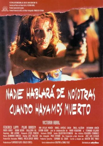 Никто не расскажет о нас, когда мы умрём / Nadie hablará de nosotras cuando hayamos muerto (1995) фильм скачать через торрент в хорошем качестве