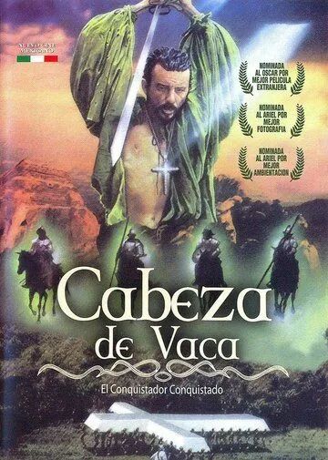 Кабеса де Вака / Cabeza de Vaca (1991) фильм скачать через торрент в хорошем качестве