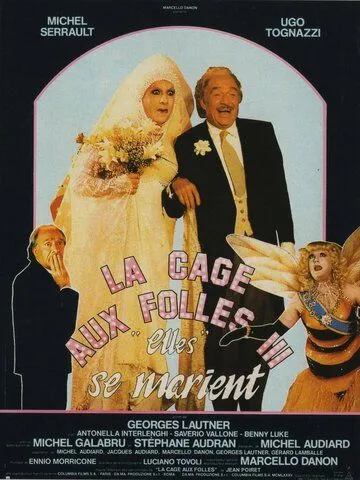 Клетка для чудаков 3 / La cage aux folles III: «Elles» se marient (1985) фильм скачать через торрент в хорошем качестве