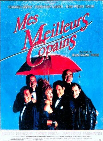 Мои наилучшие друзья / Mes meilleurs copains (1989) фильм скачать через торрент в хорошем качестве