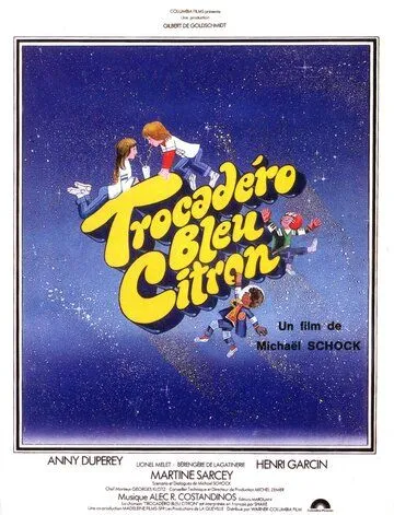 Трокадеро - синий лимон / Trocadéro bleu citron (1978) фильм скачать через торрент в хорошем качестве